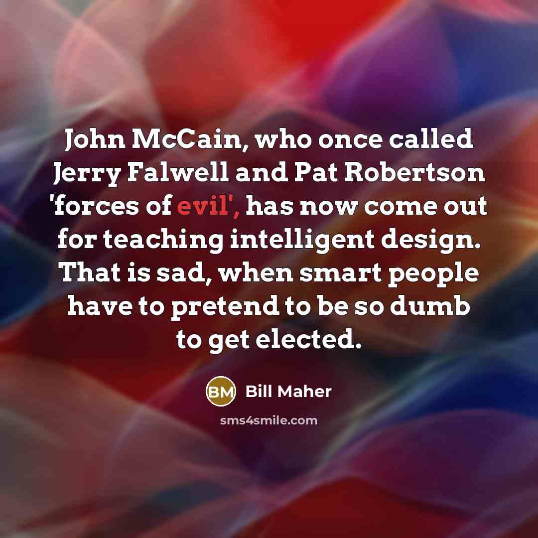 “John McCain, who once called Jerry Falwell and Pat Robertson…” quote by Bill Maher