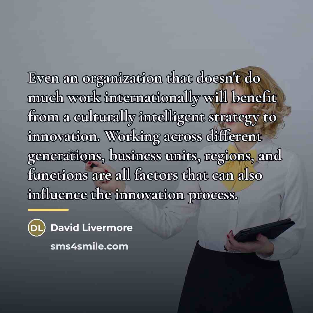 “Even an organization that doesn't do much work internationally will…” quote by David Livermore