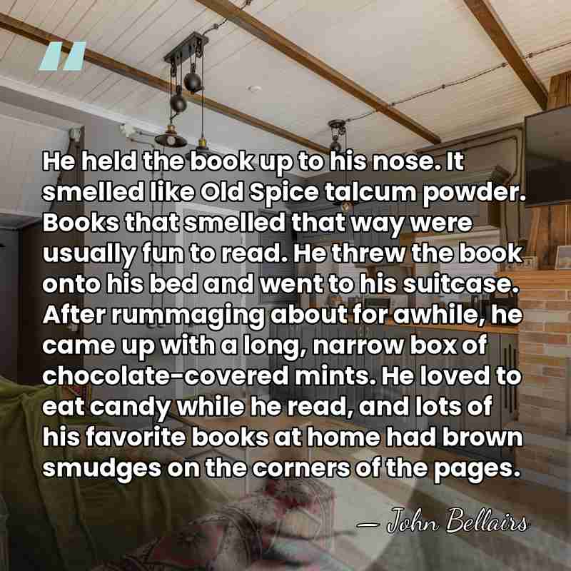 He held the book up to his nose. It smelled like Old&hellip; - John Bellairs