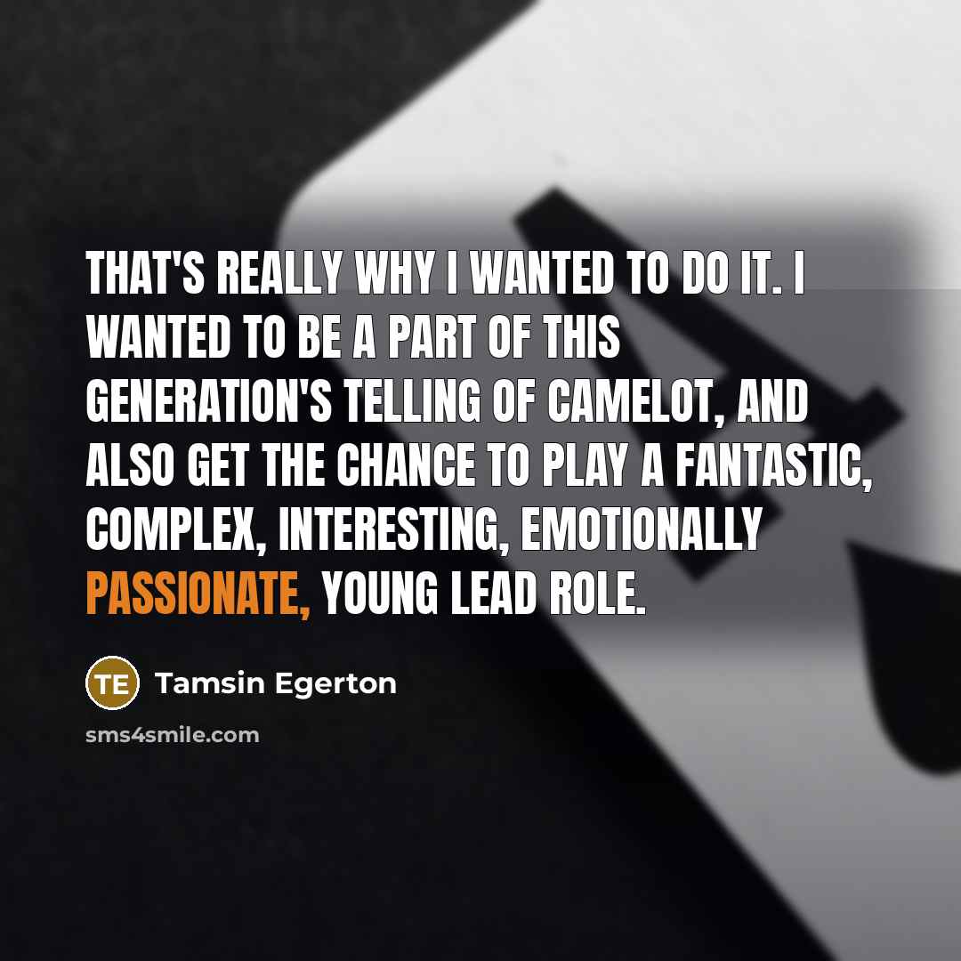 “That's really why I wanted to do it. I wanted…” quote by Tamsin Egerton
