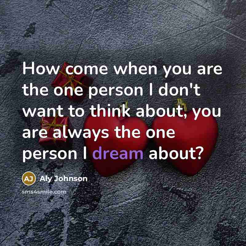 “How come when you are the one person I don't…” quote by Aly Johnson