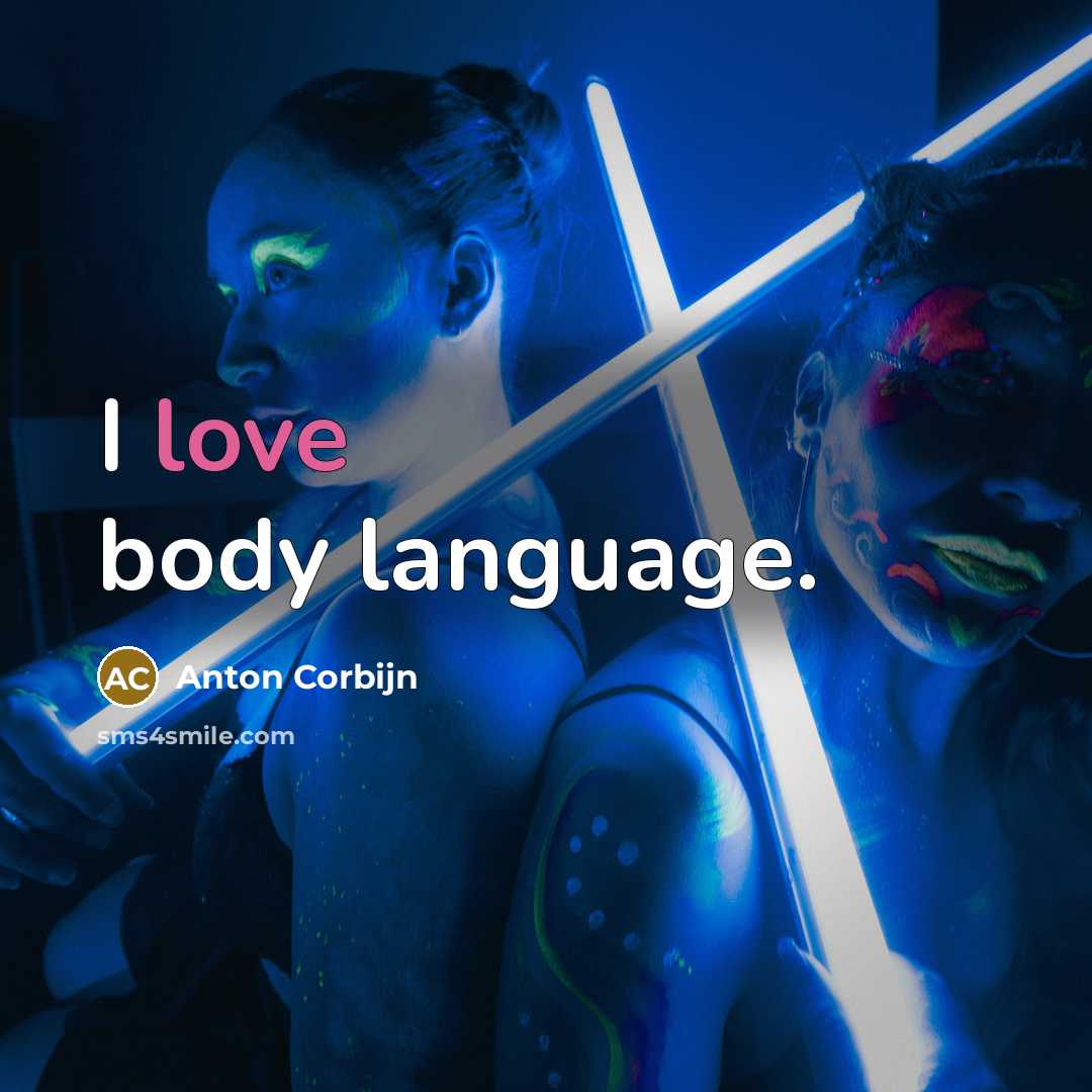 “I love body language.…” quote by Anton Corbijn