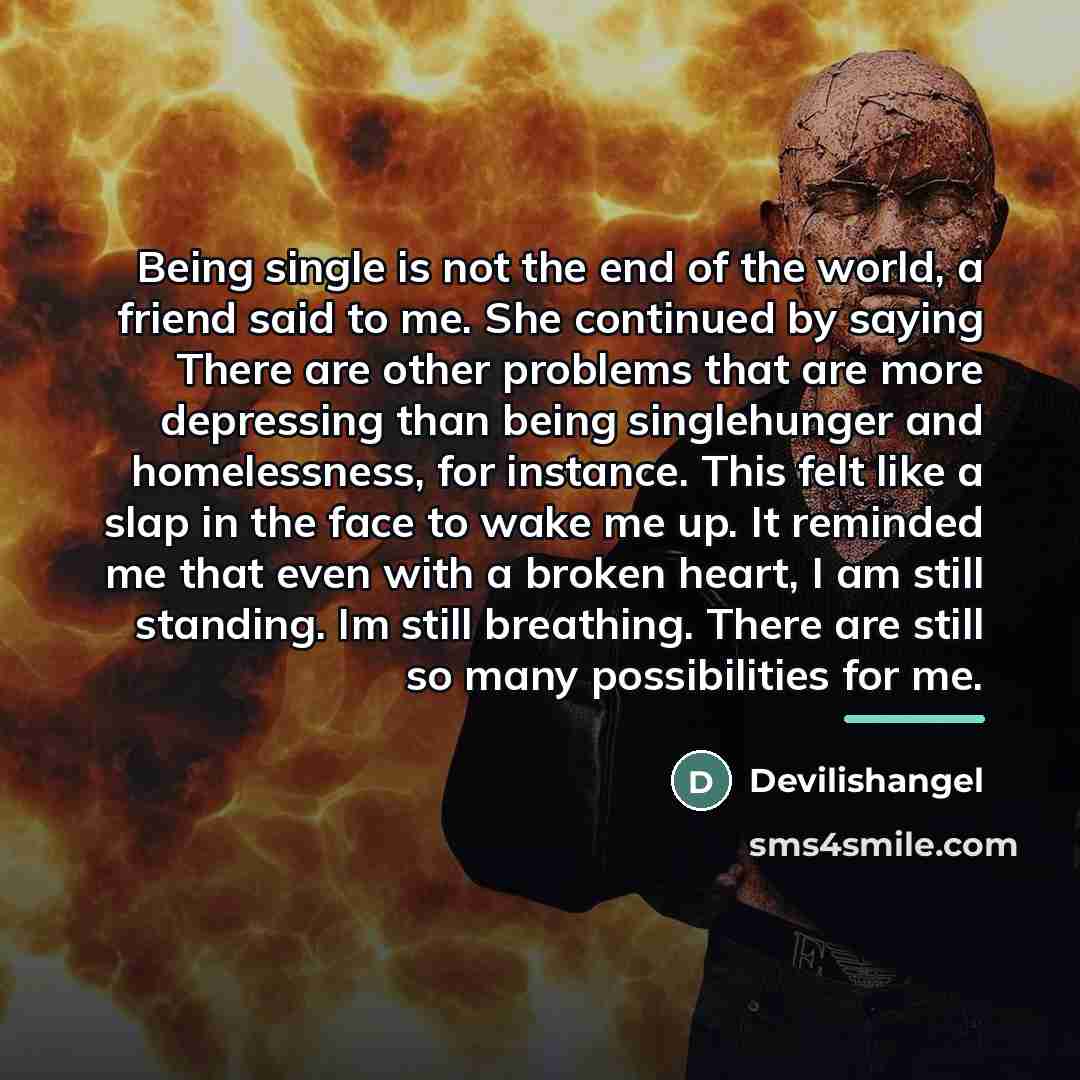 “Being single is not the end of the world, a…” quote by Devilishangel