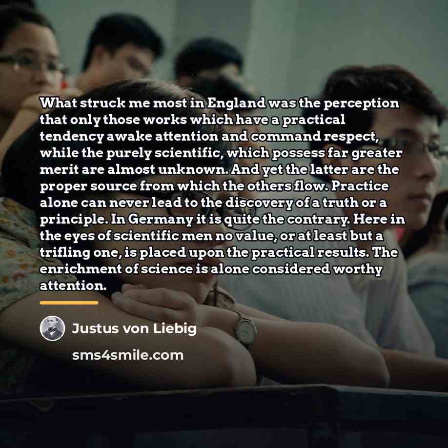 “What struck me most in England was the perception that…” quote by Justus von Liebig