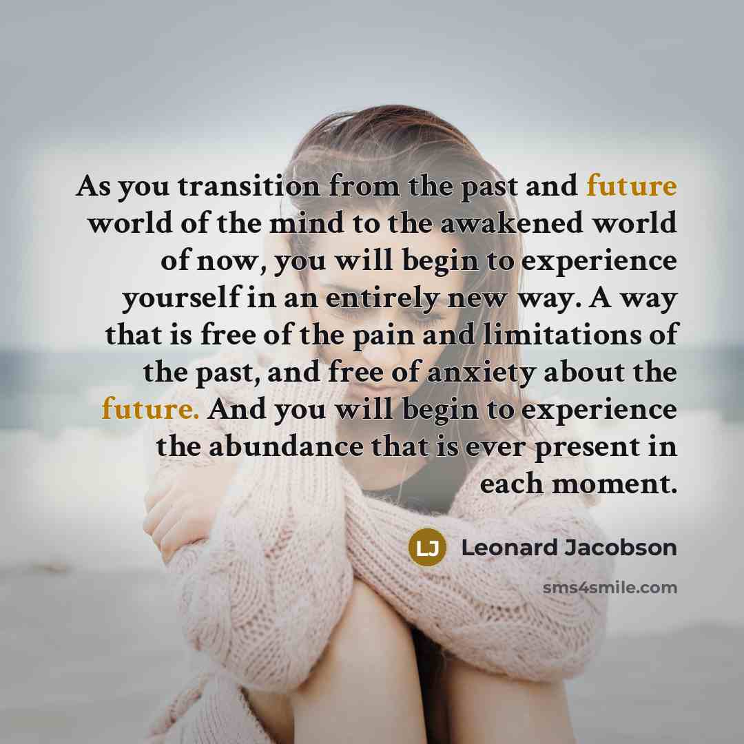 “As you transition from the past and future world of…” quote by Leonard Jacobson