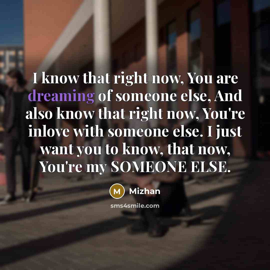 “I know that right now, You are dreaming of someone…” quote by Mizhan