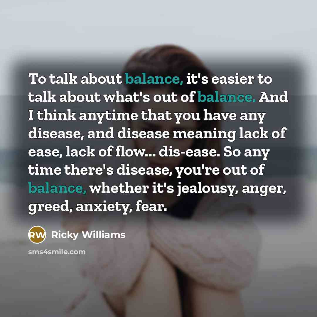 “To talk about balance, it's easier to talk about what's…” quote by Ricky Williams