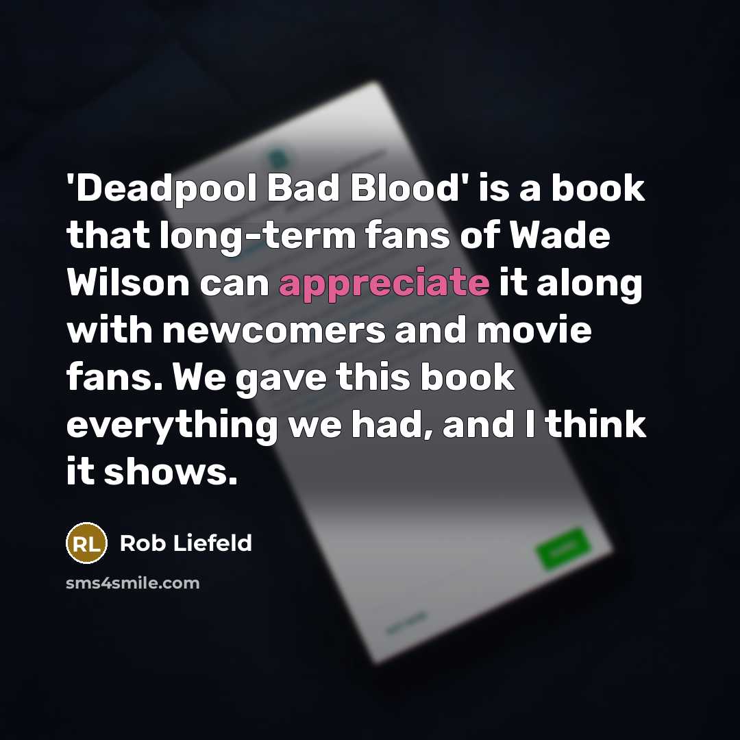 “'Deadpool Bad Blood' is a book that long-term fans of…” quote by Rob Liefeld