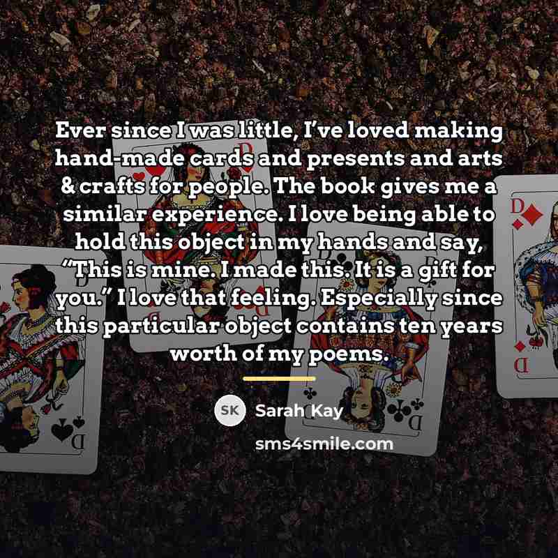 “Ever since I was little, I’ve loved making hand-made cards…” quote by Sarah Kay