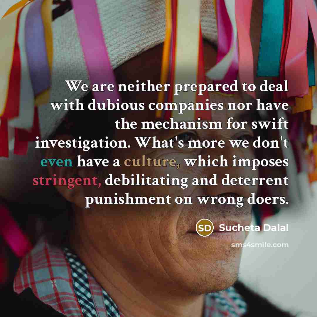“We are neither prepared to deal with dubious companies nor…” quote by Sucheta Dalal
