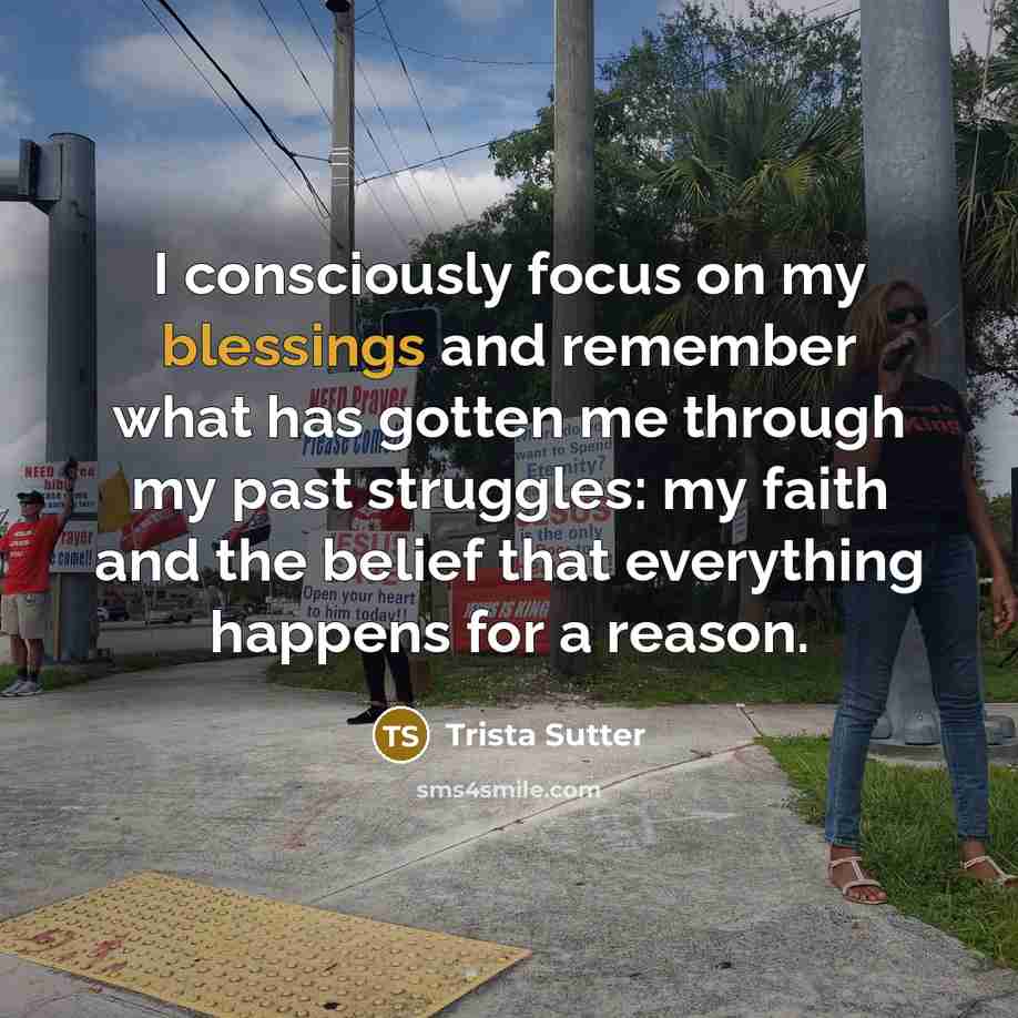 “I consciously focus on my blessings and remember what has…” quote by Trista Sutter