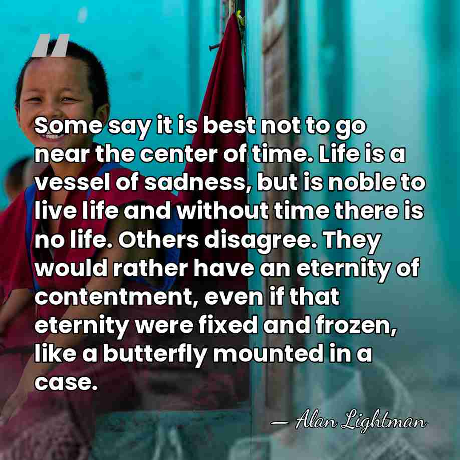 Some say it is best not to go near the center of&hellip; - Alan Lightman