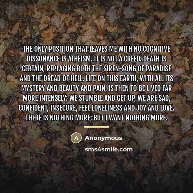 “The only position that leaves me with no cognitive dissonance…” quote by Anonymous