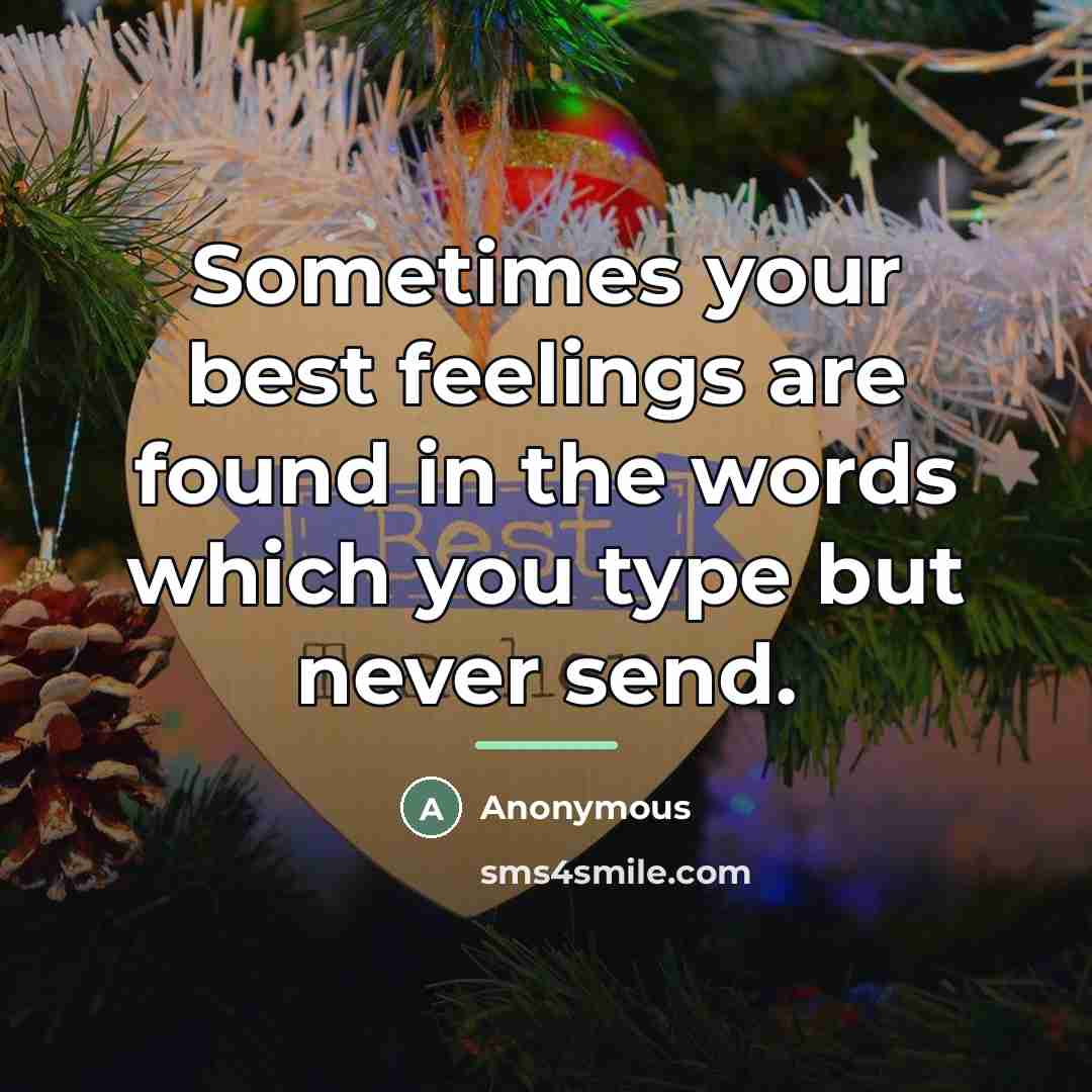 “Sometimes your best feelings are found in the words which…” quote by Anonymous