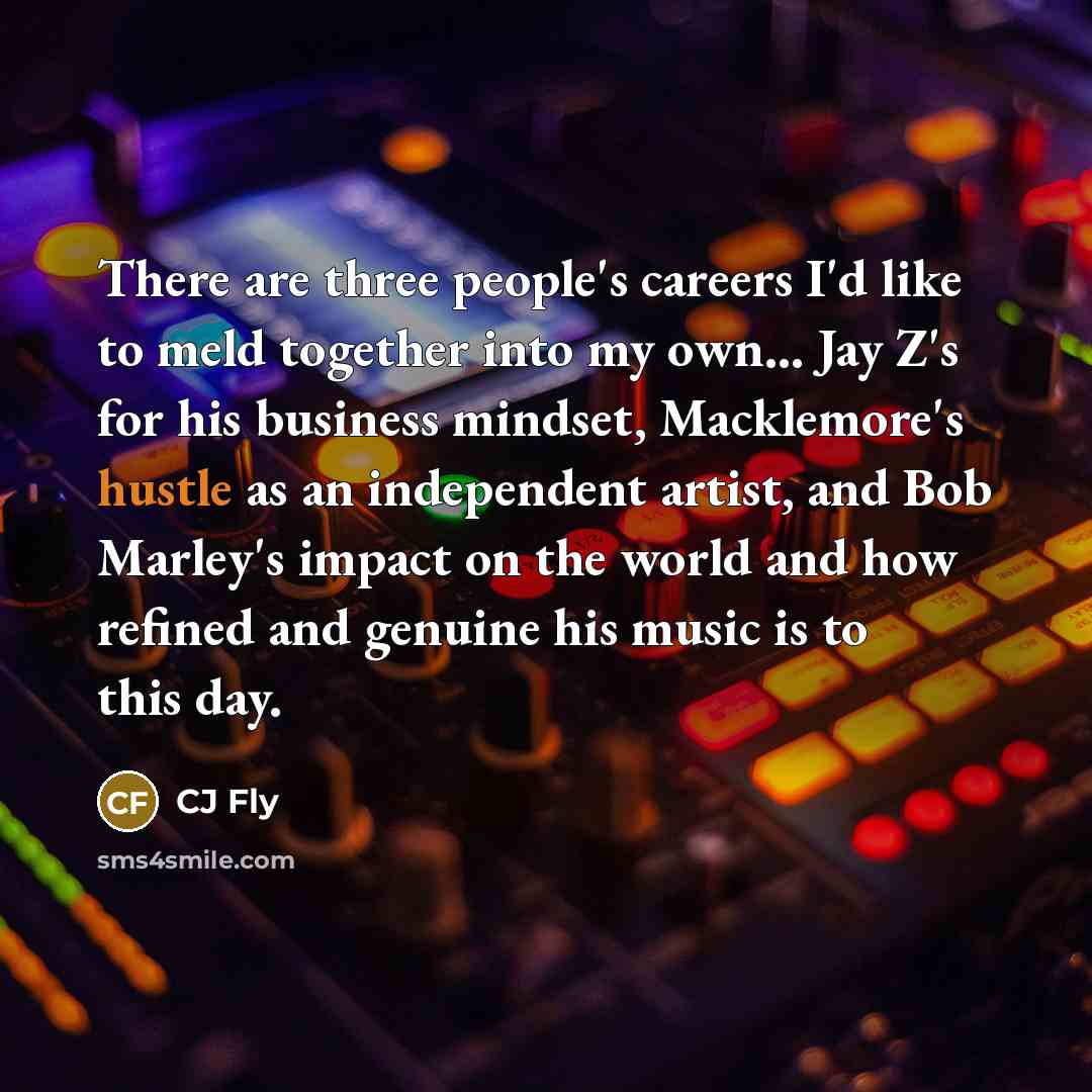 “There are three people's careers I'd like to meld together…” quote by CJ Fly