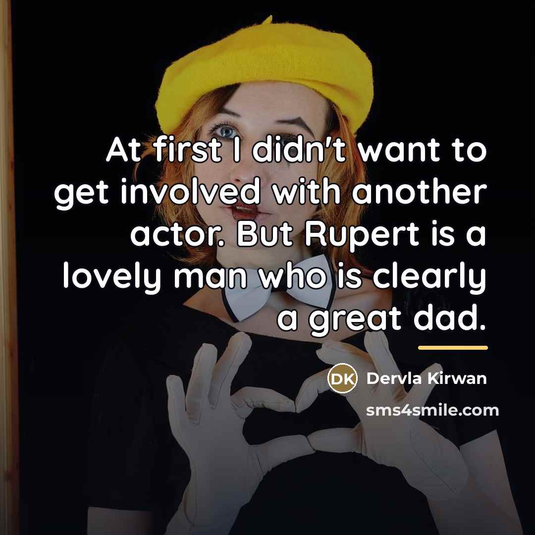 “At first I didn't want to get involved with another…” quote by Dervla Kirwan