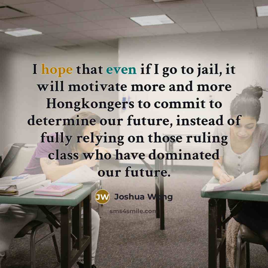 “I hope that even if I go to jail, it…” quote by Joshua Wong