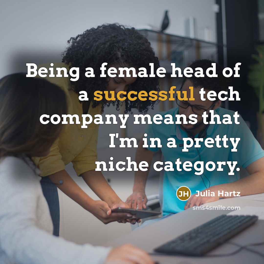 “Being a female head of a successful tech company means…” quote by Julia Hartz