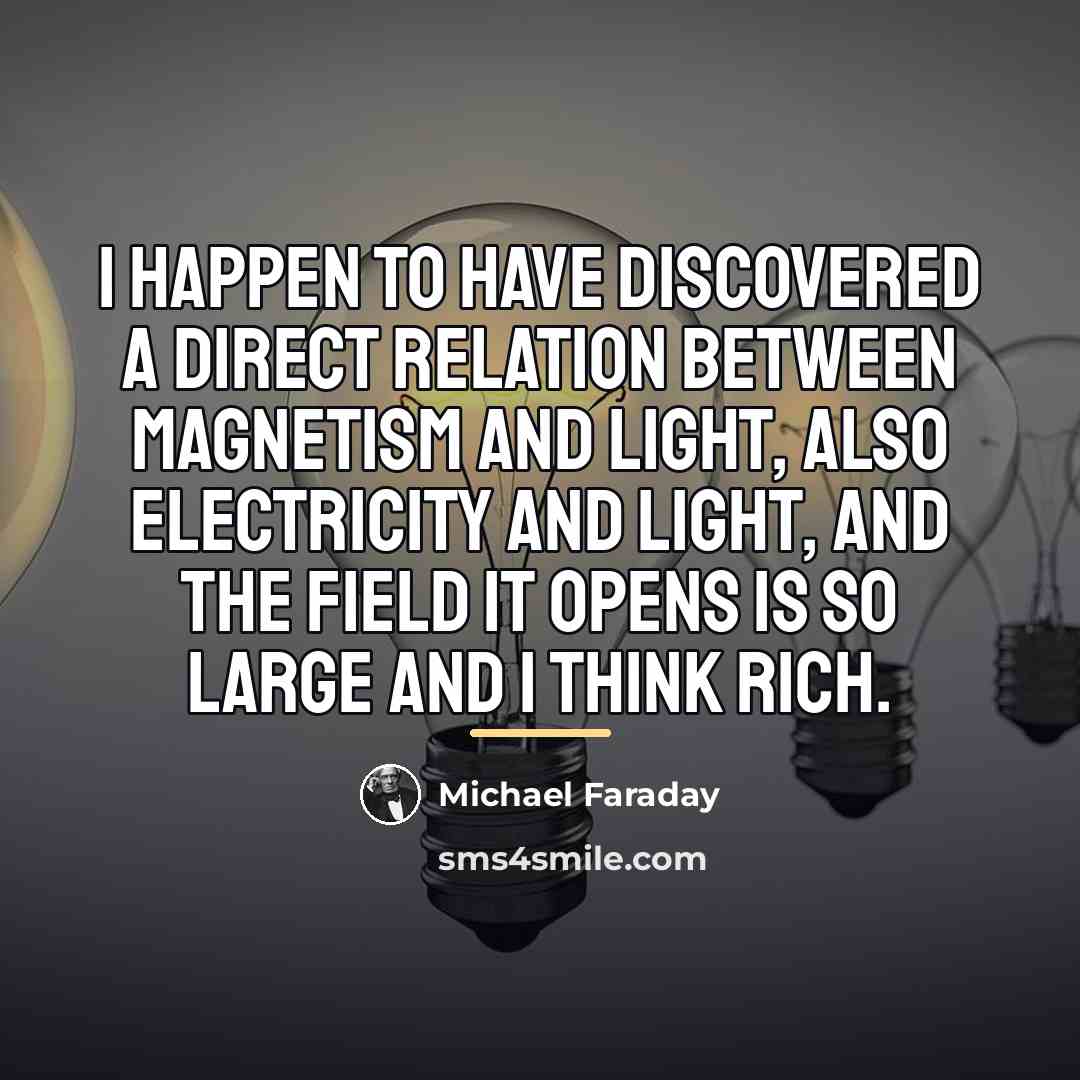 “I happen to have discovered a direct relation between magnetism…” quote by Michael Faraday