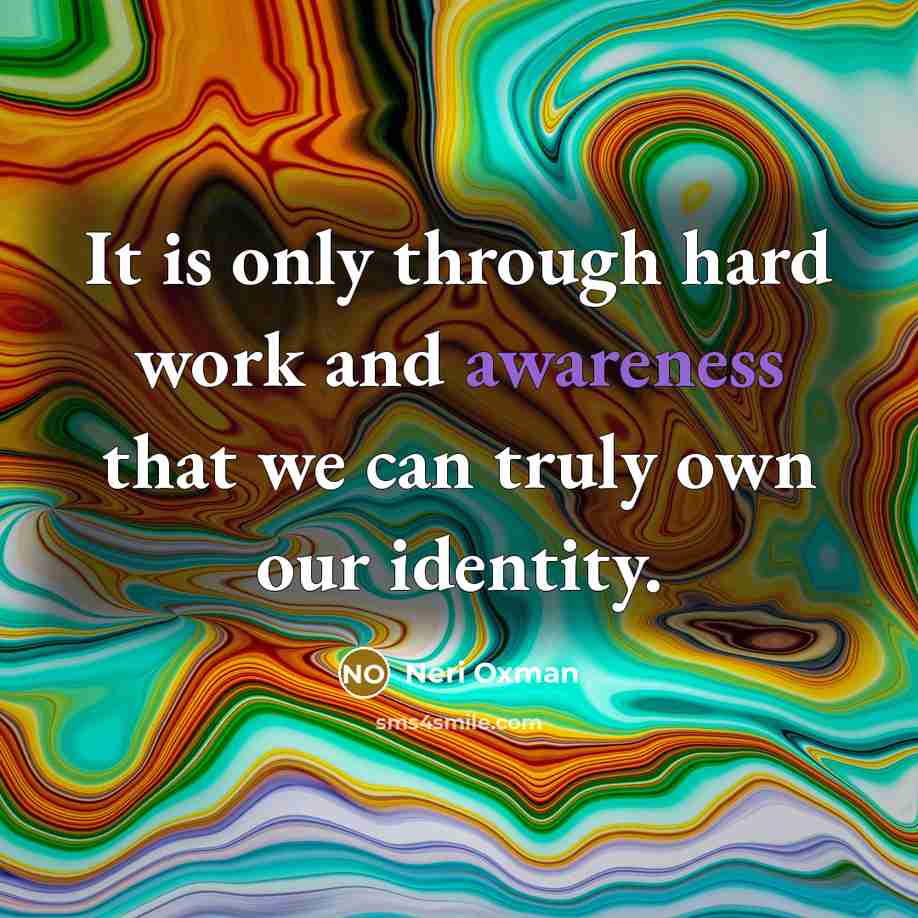 “It is only through hard work and awareness that we…” quote by Neri Oxman
