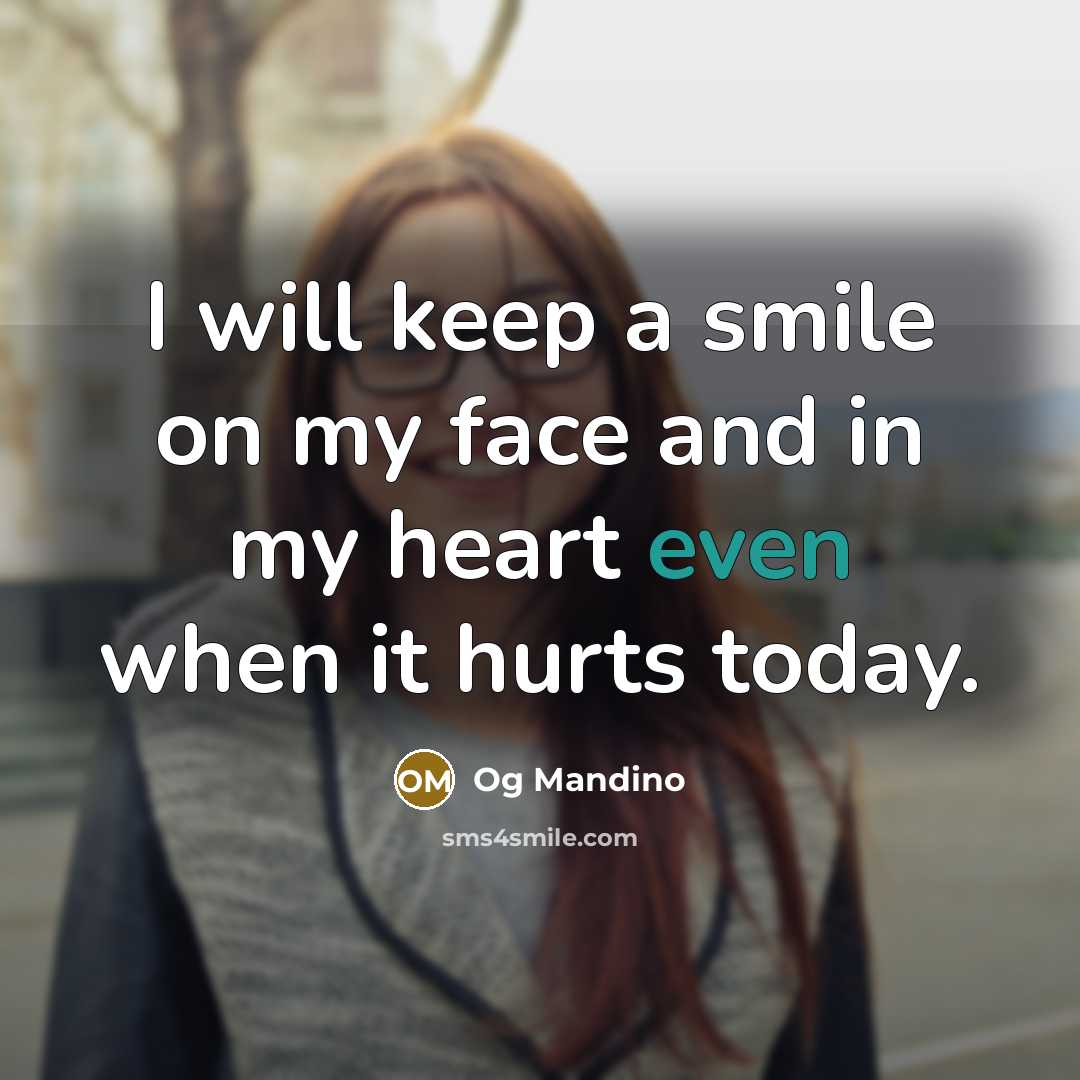 “I will keep a smile on my face and in…” quote by Og Mandino