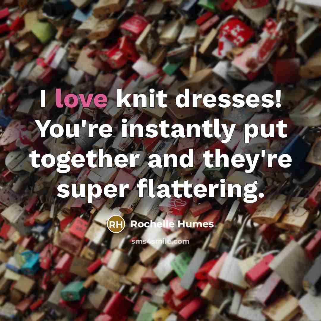 “I love knit dresses! You're instantly put together and they're…” quote by Rochelle Humes
