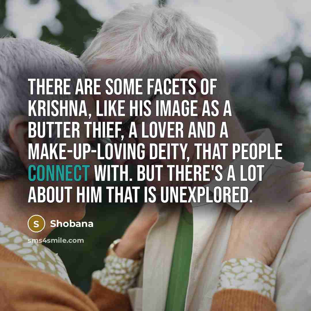 “There are some facets of Krishna, like his image as…” quote by Shobana