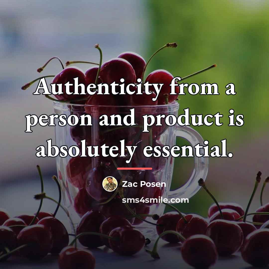 “Authenticity from a person and product is absolutely essential.…” quote by Zac Posen