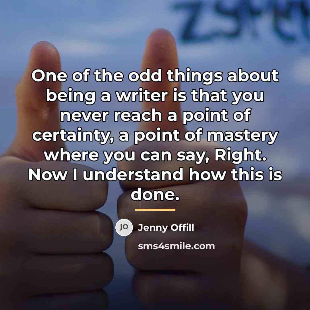 “One of the odd things about being a writer is…” quote by Jenny Offill