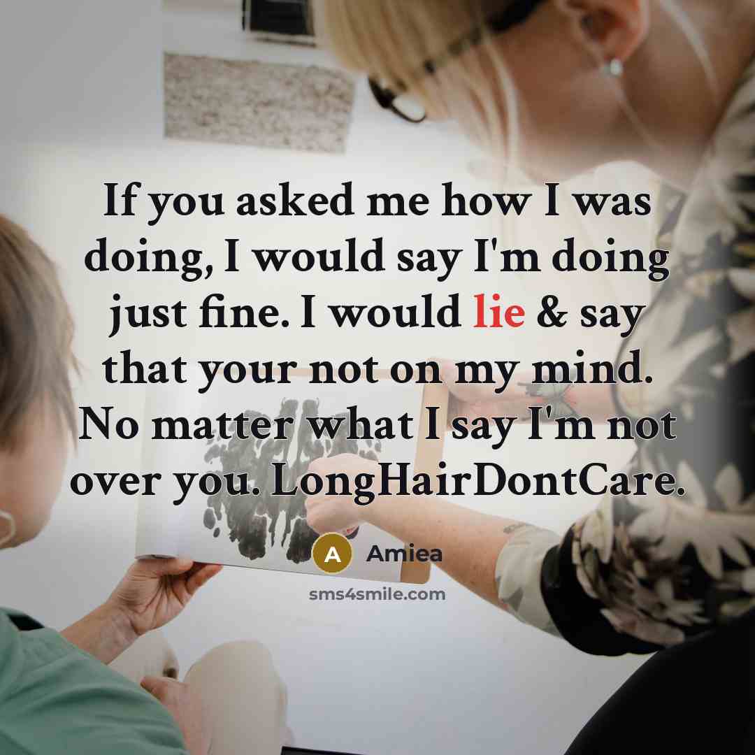 “If you asked me how I was doing, I would…” quote by Amiea