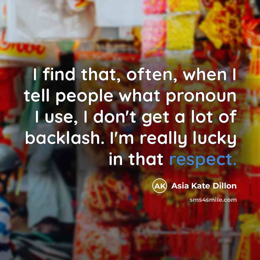“I find that, often, when I tell people what pronoun…” quote by Asia Kate Dillon