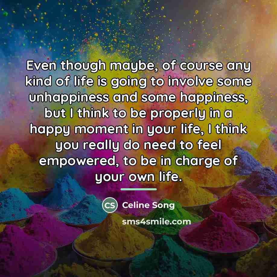 “Even though maybe, of course any kind of life is…” quote by Celine Song