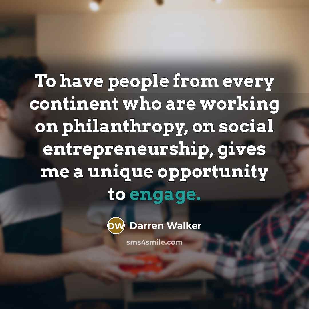 “To have people from every continent who are working on…” quote by Darren Walker