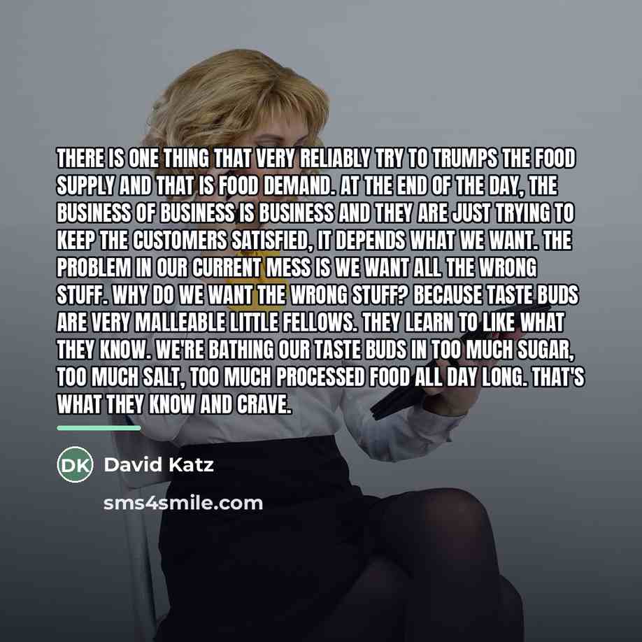 “There is one thing that very reliably try to trumps…” quote by David Katz