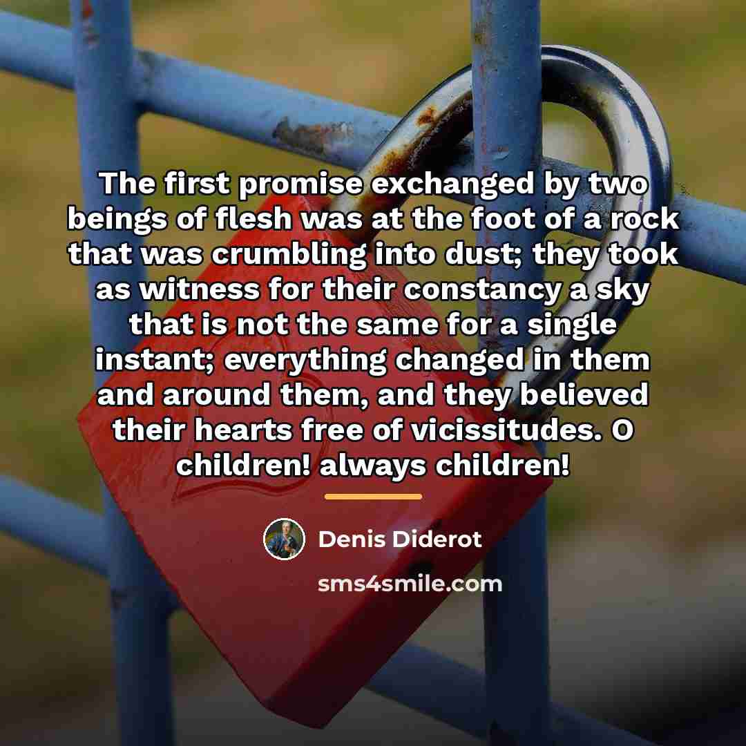 “The first promise exchanged by two beings of flesh was…” quote by Denis Diderot