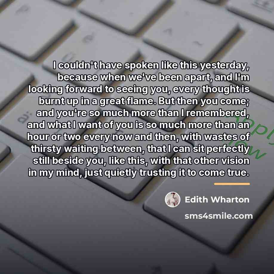 “I couldn't have spoken like this yesterday, because when we've…” quote by Edith Wharton