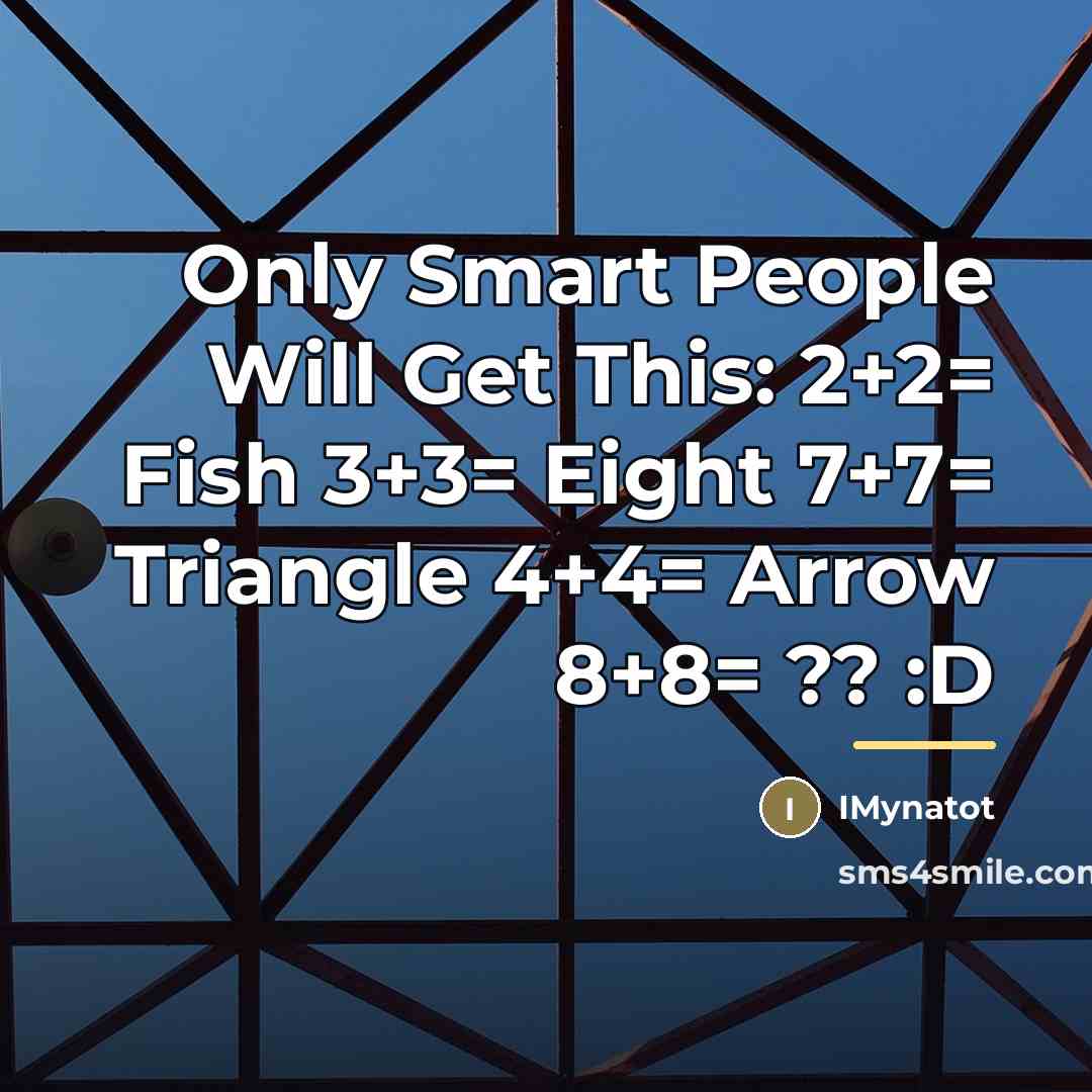 “Only Smart People Will Get This: 2+2= Fish 3+3= Eight…” quote by Imynatot