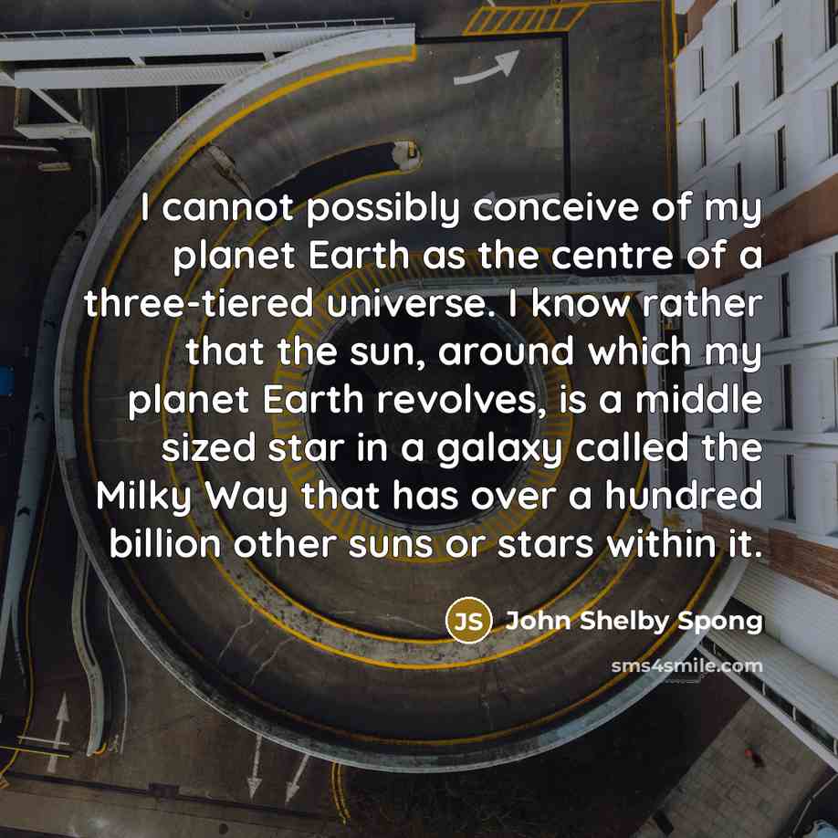 “I cannot possibly conceive of my planet Earth as the…” quote by John Shelby Spong