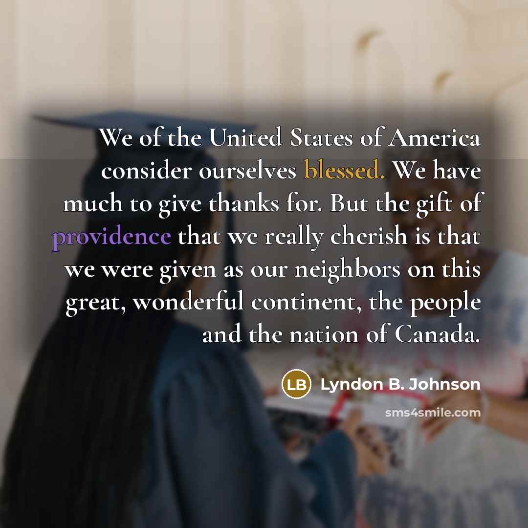 “We of the United States of America consider ourselves blessed.…” quote by Lyndon B. Johnson