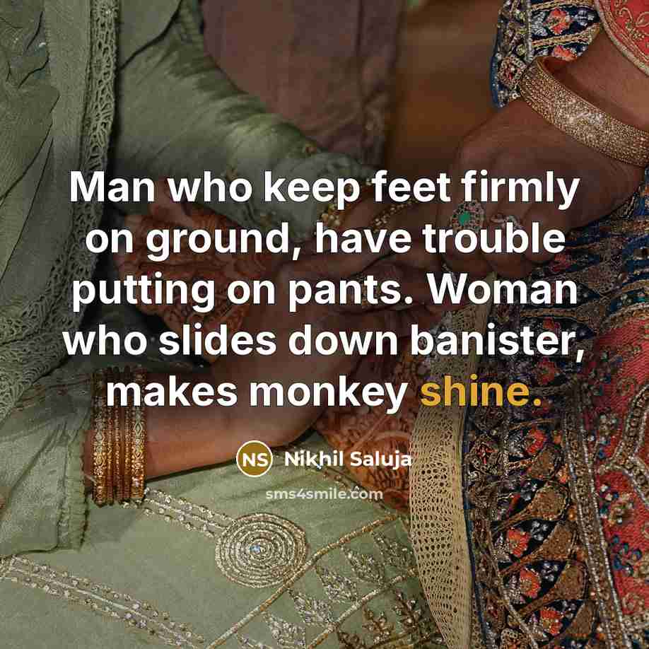 “Man who keep feet firmly on ground, have trouble putting…” quote by Nikhil Saluja