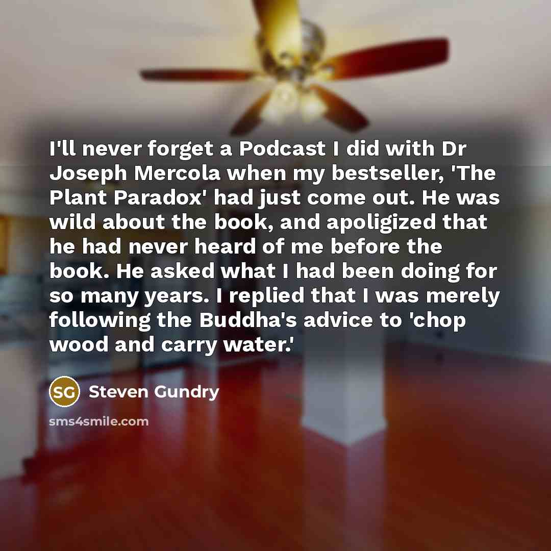 “I'll never forget a Podcast I did with Dr Joseph…” quote by Steven Gundry