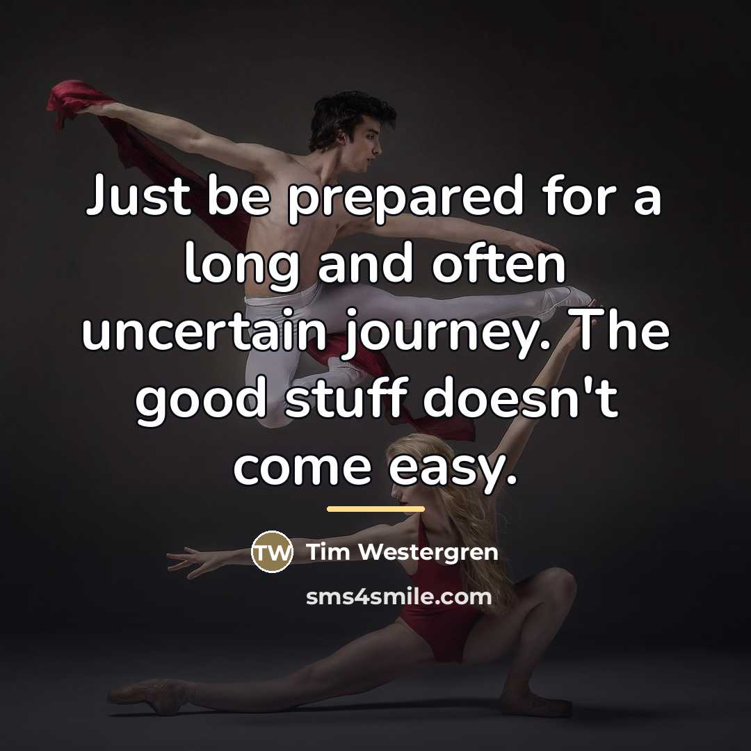 “Just be prepared for a long and often uncertain journey.…” quote by Tim Westergren