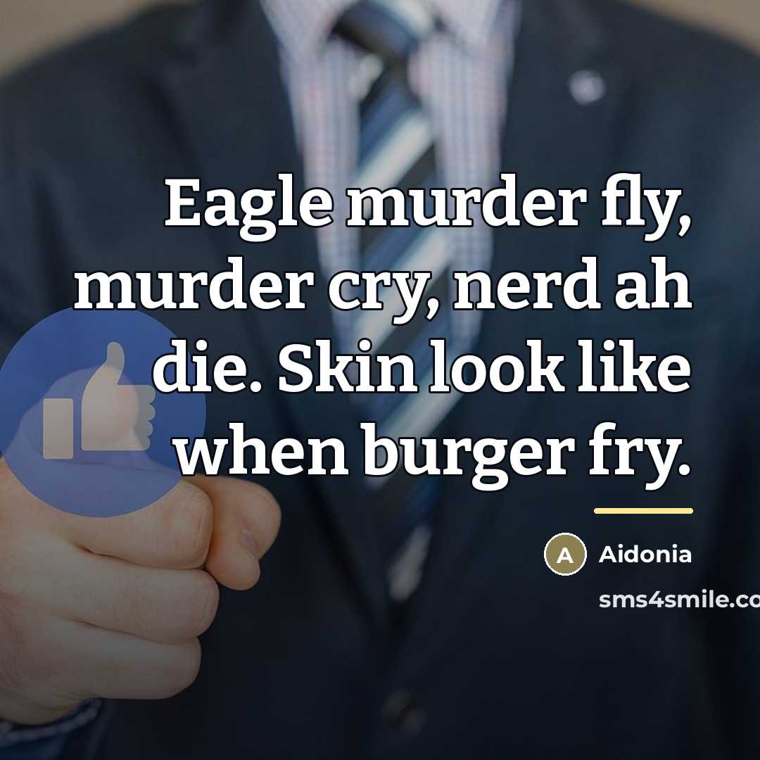 “Eagle murder fly, murder cry, nerd ah die. Skin look…” quote by Aidonia