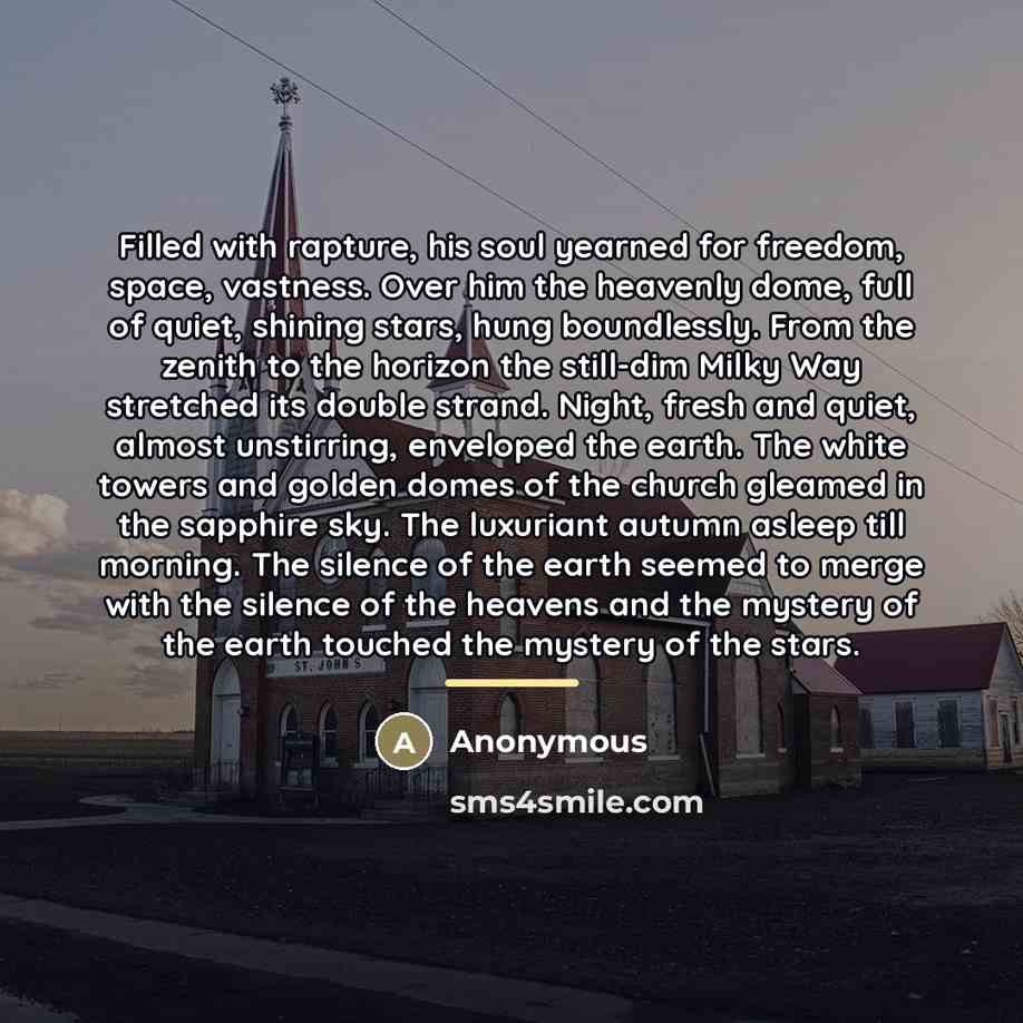 “Filled with rapture, his soul yearned for freedom, space, vastness.…” quote by Anonymous