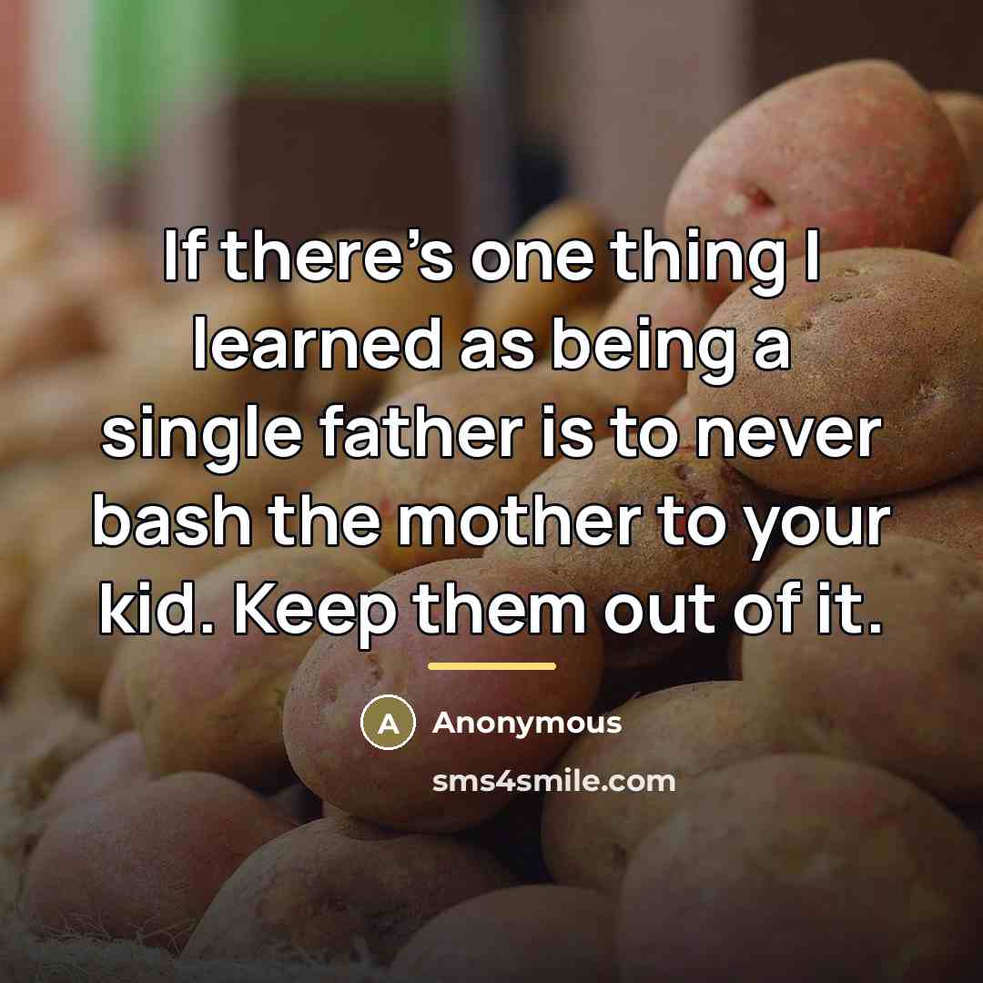 “If there's one thing I learned as being a single…” quote by Anonymous