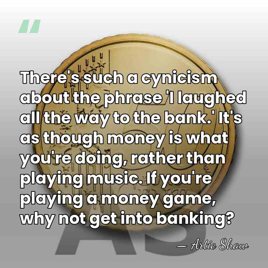 There's such a cynicism about the phrase 'I laughed all the way&hellip; - Artie Shaw