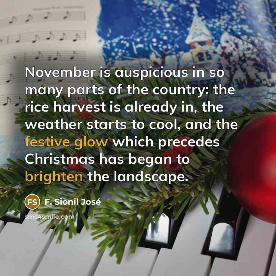 “November is auspicious in so many parts of the country:…” quote by F. Sionil José