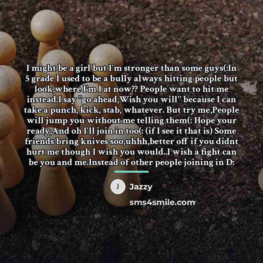 “I might be a girl but I'm stronger than some…” quote by Jazzy