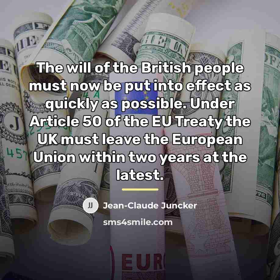 “The will of the British people must now be put…” quote by Jean-Claude Juncker
