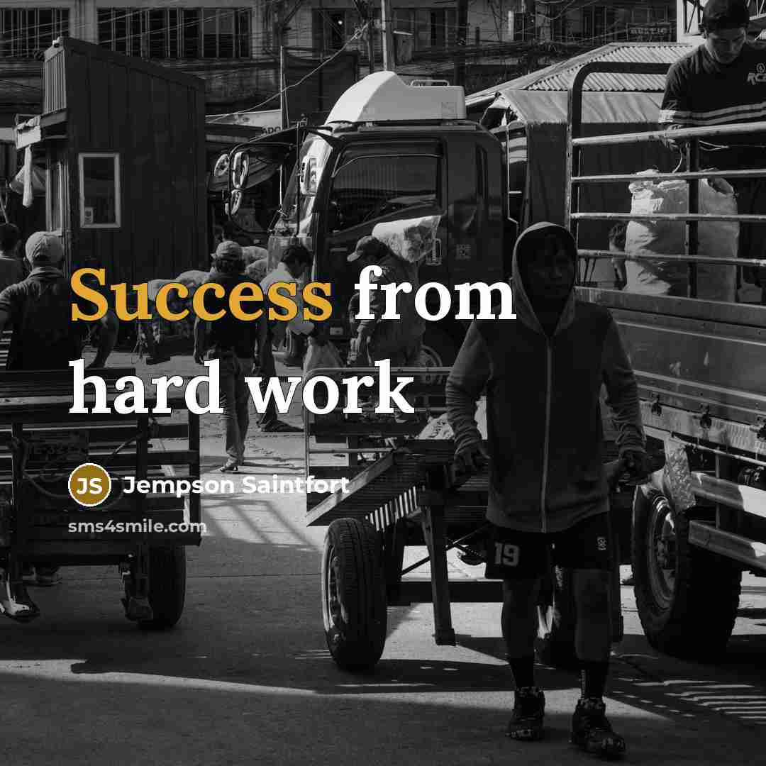 “Success from hard work” quote by Jempson Saintfort